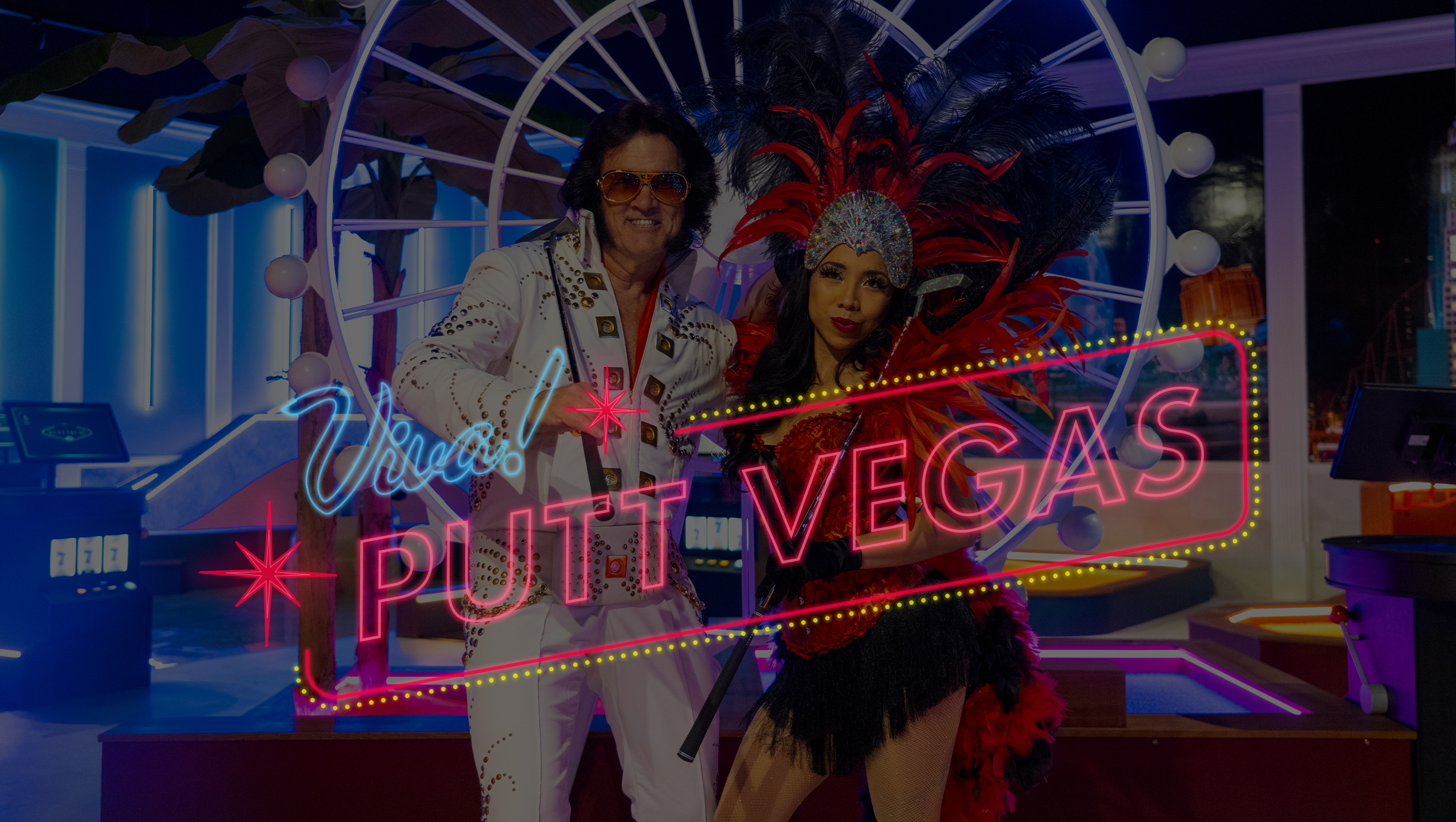 Viva Putt Vegas - Elvis and Vegas Showgirl
